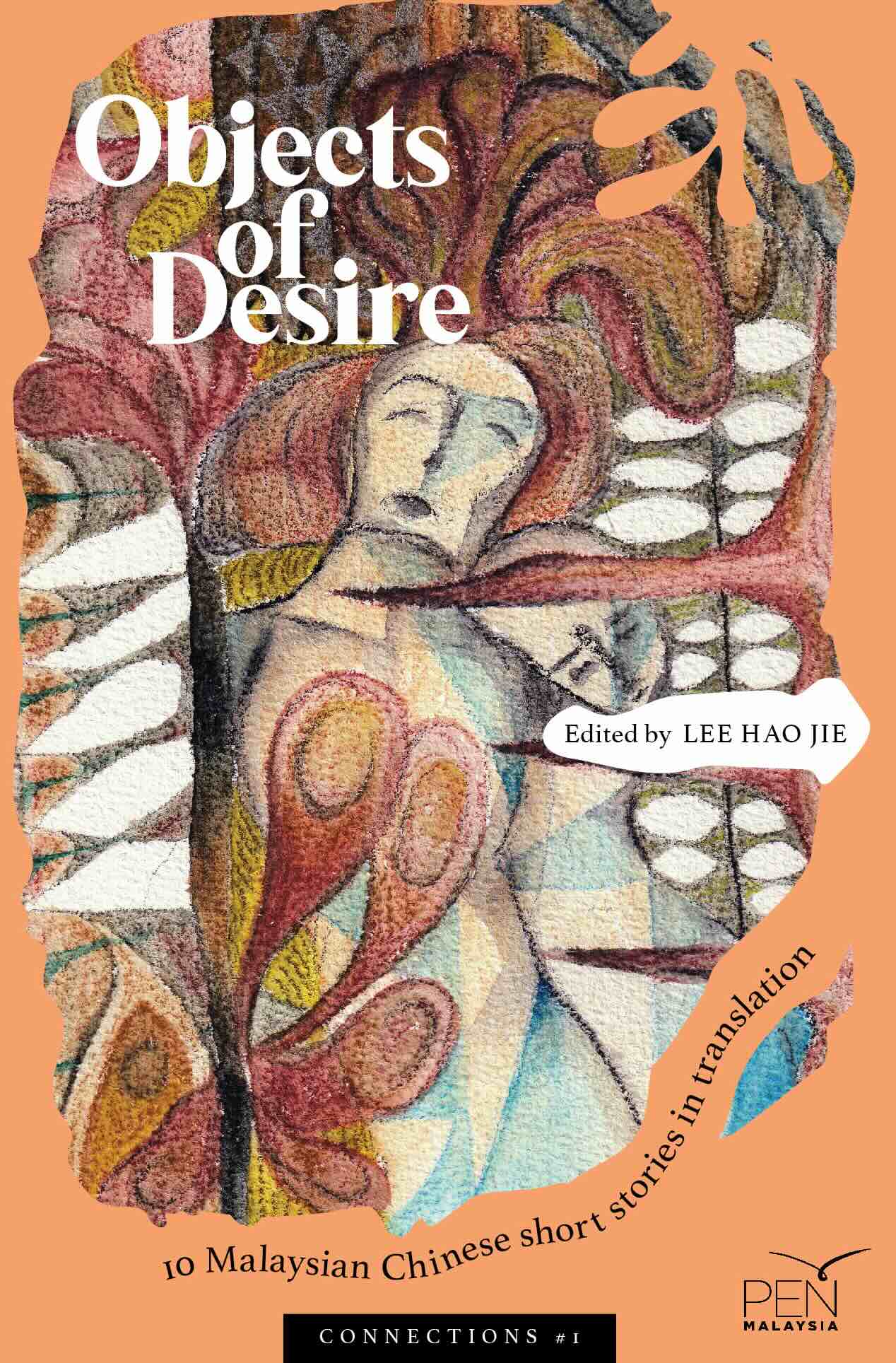OBJECTS OF DESIRE: 10 Malaysian Chinese Short Stories in Translation (Paperback)