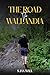 THE ROAD TO WALLANDIA by S. Ian Wall