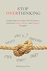 Stop Overthinking...