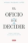 El oficio de deci...
