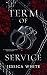 Term of Service: A Wickedly...