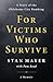 For Victims Who Survive: A Story of the Oklahoma City Bombing