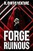 Forge Ruinous (Armada Wars, #4.2)
