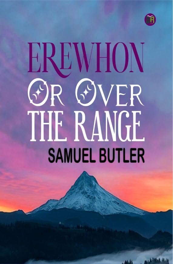Erewhon, Or Over The Range