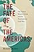 The Fate of the Americas: T...