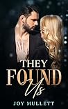 They Found Us