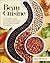 BEAN CUISINE: A Complete Gu...