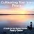Cultivating Your Inner Peace