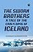 The Sworn Brothers: A Tale of the Early Days of Iceland