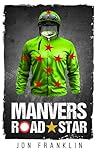 Manvers Road Star: When all seems lost, stay in the race.