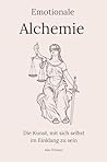 Emotionale Alchemie
