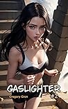 Gaslighter #2