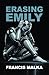 Erasing Emily by Francis Malka Erasing Emily by Francis Malka