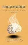 Derrida's Deconstruction by Sophia Anne Blackwell