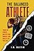 The Balanced Athlete by J.D. Martin