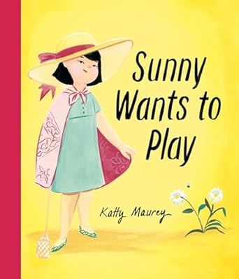 Sunny Wants to Play (Hardcover)