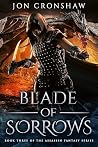Blade of Sorrows:...