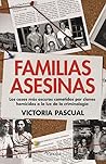 Familias asesinas...