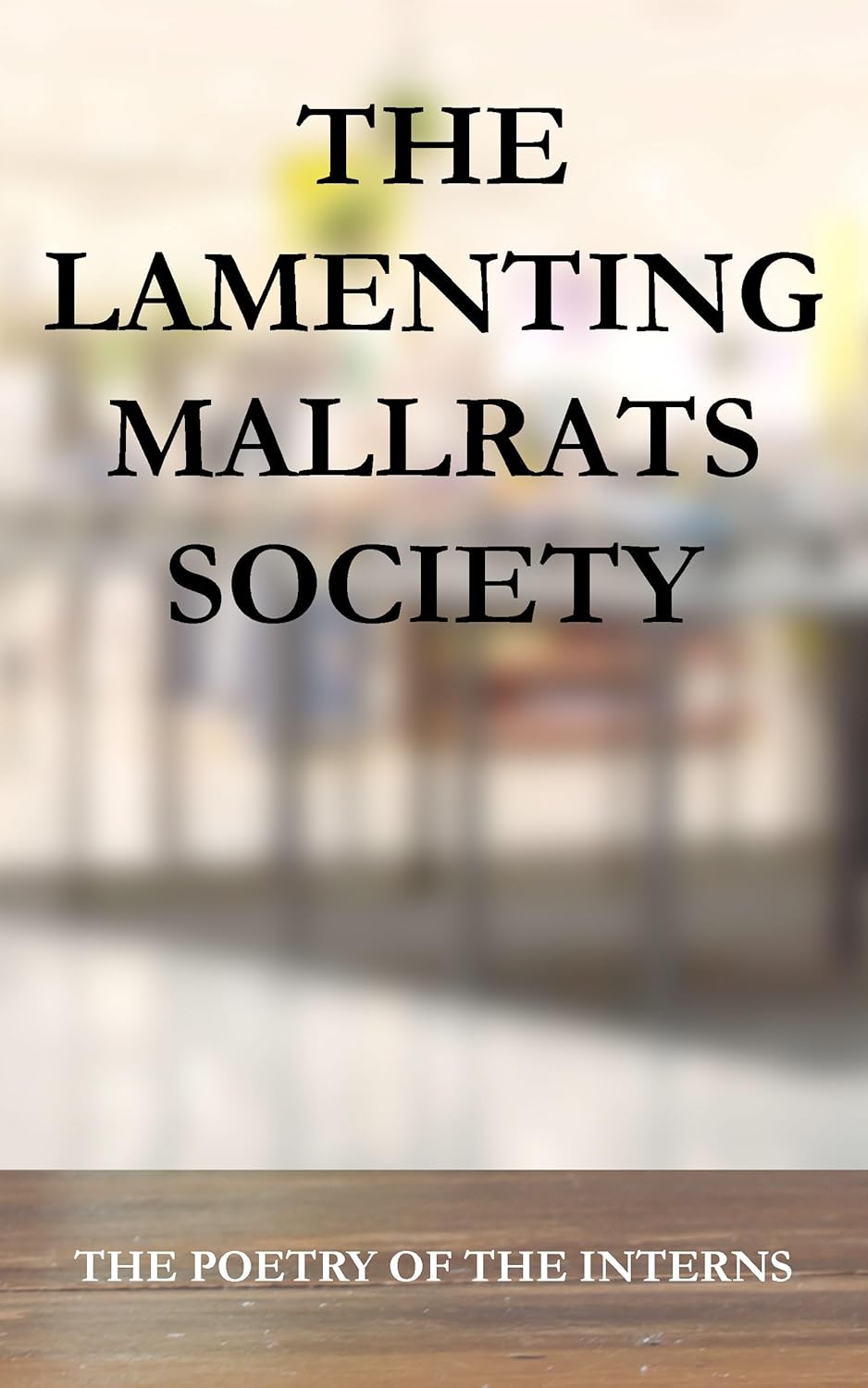 The Lamenting Mallrats Society