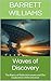 Waves of Discovery: The Bas...