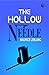 The Hollow Needle