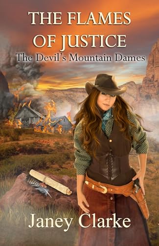 The Flames of Justice: The Devil's Mountain Dames (Kindle Edition)