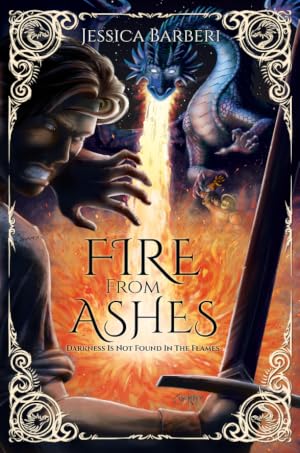 Fire From Ashes (Fires of an Empire Saga Book 1)