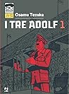I tre Adolf, Vol. 1