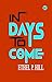 In Days to Come