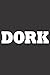 Dork s unisex adult Dork Re...