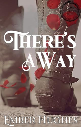 There's A Way (Conway Collateral Duet Book 2)