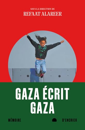 Gaza écrit Gaza (French Edition)