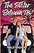 The Sister Between Us