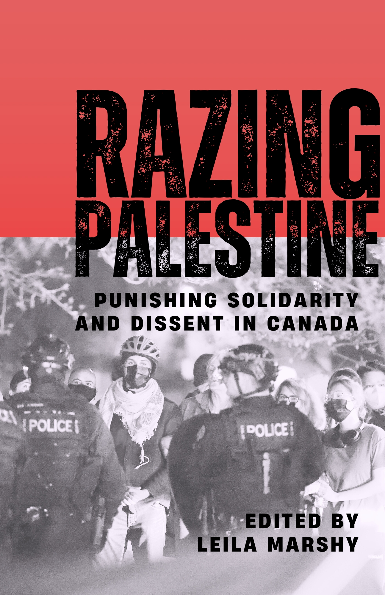 Razing Palestine: Punishing Solidarity and Dissent in Canada (Paperback)