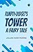 Rumpty-Dudget's Tower: A Fairy Tale