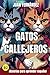 Gatos Callejeros: Spanish For Intermediate Learners (Spanish Edition)