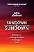Sundown to Sundown: Meditations on the Twenty-Four Hours Preceding Jesus' Death