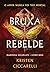 Bruxa Rebelde (Mariposa Escarlate, #2)
