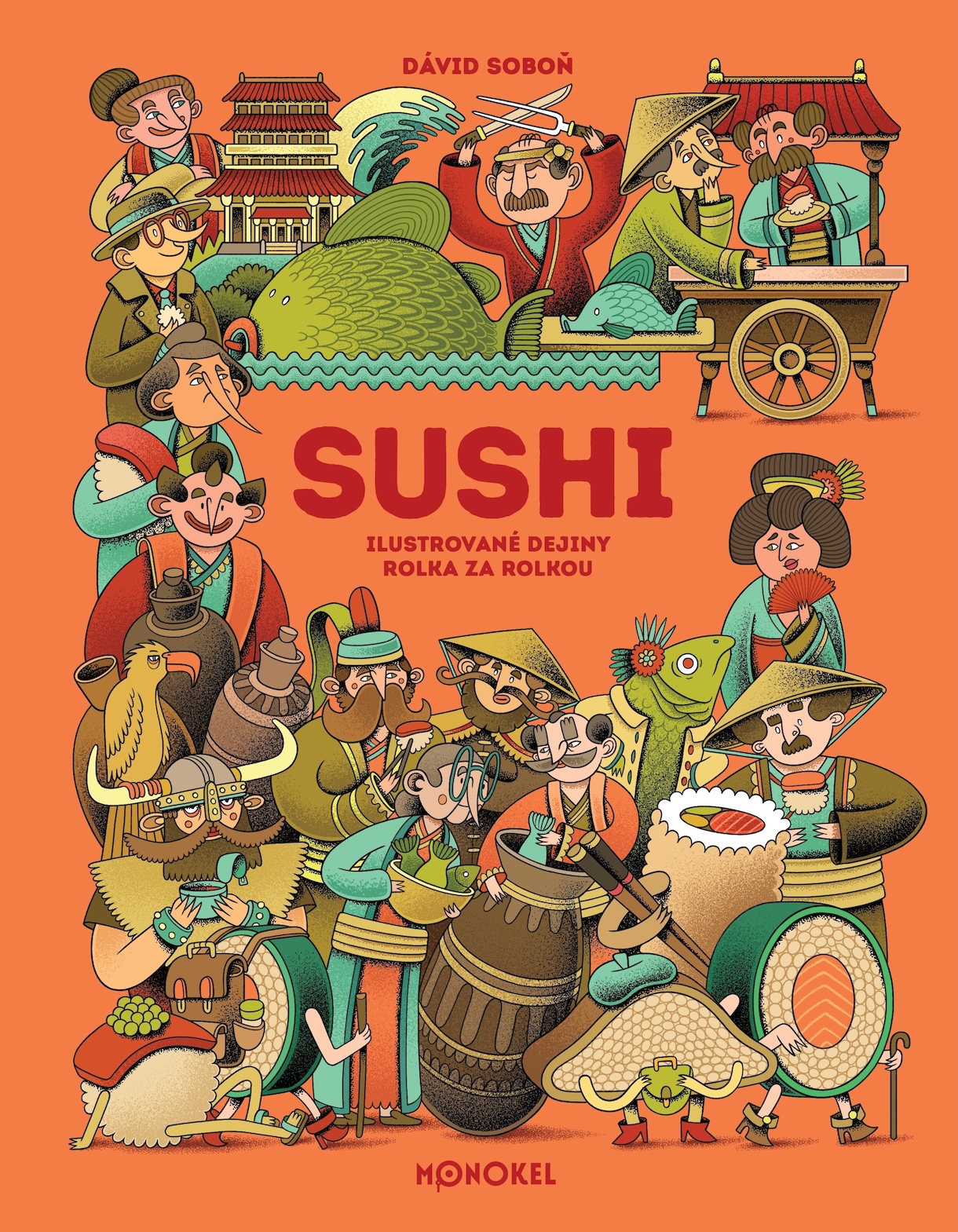 Sushi – Ilustrované dejiny rolka za rolkou (Ilustrované gastrodejiny, #3)