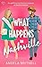 What Happens in Nashville (Nashville Connections #2)