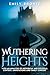 Wuthering Heights  by Emily Brontë
