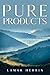 Pure Products