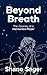 Beyond Breath: The Journey Of A Harmonica Player