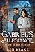 Gabriel's Allegiance: Curse...