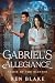 Gabriel's Allegiance: Curse of the Blessed book 2