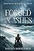 Forged in Ashes