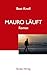 Mauro läuft: Roman