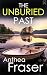 THE UNBURIED PAST a psychological mystery of grief, betrayal, and a family's darkest secrets