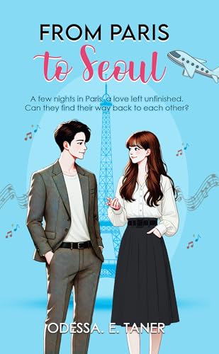 From Paris to Seoul (K-Drama Love Story)