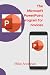 The Microsoft PowerPoint program for novices by Mike Andrews